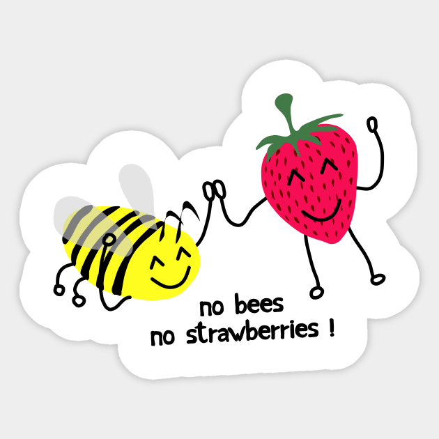 No bees no strawberries ! Sticker by GribouilleTherapie